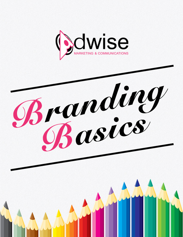 Branding Basics - Adwise Marketing & Communications